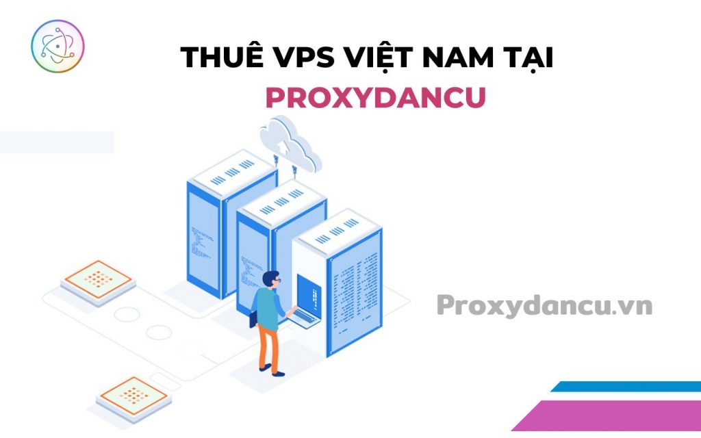 Proxydancu tự hào là một trong số những công ty uy tín trong dịch vụ VPS