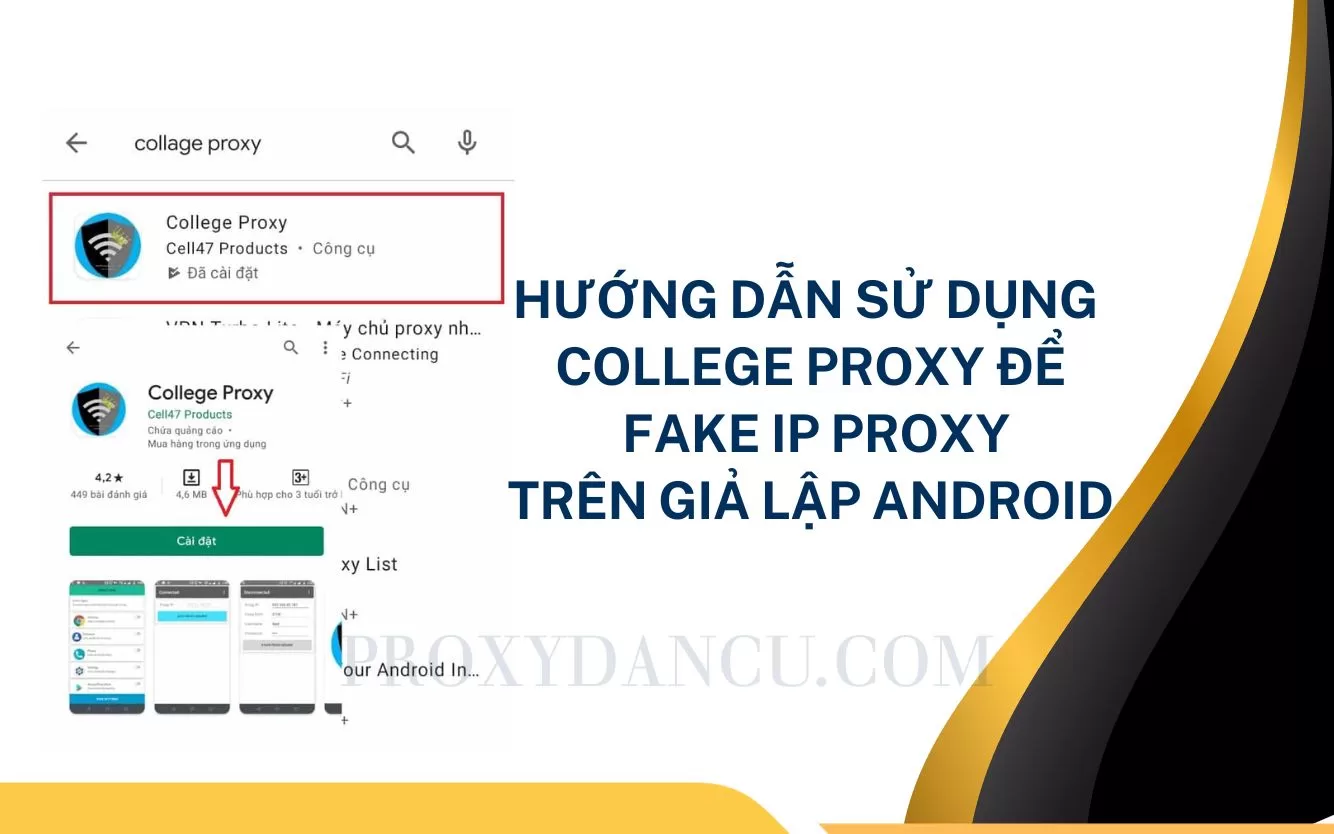 Hướng dẫn sử dụng College Proxy để fake IP Proxy trên giả lập Android